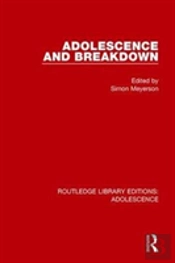 Adolescence And Breakdown