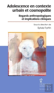 Adolescence En Contexte Urbain Et Cosmopolite ; Regards Anthropologiques Et Implications Cliniques