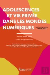 Adolescences Et Vie Privée Dans Les Mondes Numériques