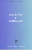 Adolescência e Maternidade
