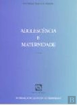 Bertrand.pt - Adolescência e Maternidade