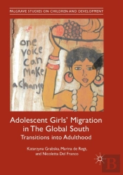Adolescent Girls' Migration In The Global South
