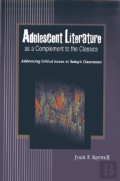 Adolescent Literature As A Complement To The Classics