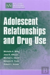 Adolescent Relationships And Drug Use