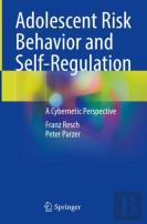 Adolescent Risk Behavior And Self-Regulation