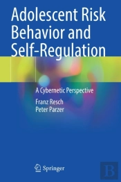 Adolescent Risk Behavior And Self-Regulation