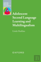 Adolescent Second Language Learning And Multilingualism