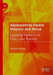 Adolescent-To-Parent Violence And Abuse