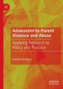 Adolescent-To-Parent Violence And Abuse
