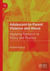 Adolescent-To-Parent Violence And Abuse