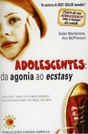 Adolescentes: da Agonia ao Ecstasy