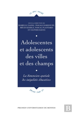 Bertrand.pt - Adolescentes Et Adolescents Des Villes Et Des Champs : La Dimension Spatiale Des Inégalités Éducatives
