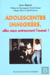 Adolescentes Immigrées, Elles Nous Entrouvrent L'Avenir !