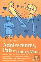 Adolescentes, Pais e Tudo o Mais