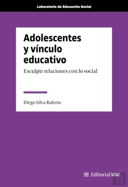 Bertrand.pt - Adolescentes Y Vinculo Educativo