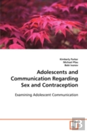 Adolescents And Communication Regarding Sex And Contraception