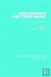 Adolescents And Their Music
