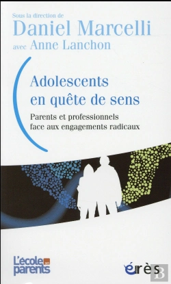 Bertrand.pt - Adolescents En Quete De Sens. Parents Et Professionnels Face Aux Engagements Radicaux