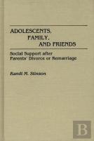 Adolescents, Family And Friends