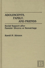 Adolescents, Family And Friends