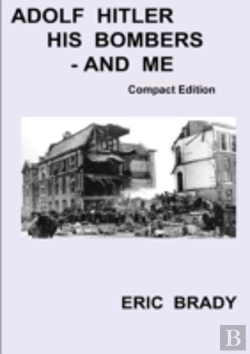 Bertrand.pt - Adolf Hitler, His Bombers - And Me.  Com