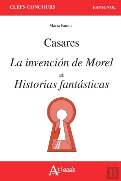 Bertrand.pt - Adolfo Bioy Casares, La Invención De Morel Et Historias Fantasticas (Édition 2021/2022)