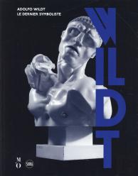 Adolfo Wildt ; Le Dernier Symboliste
