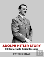 Adolph Hitler Story