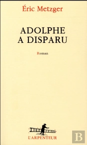 Adolphe A Disparu
