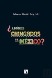 ¿Adónde Chingados Va México?