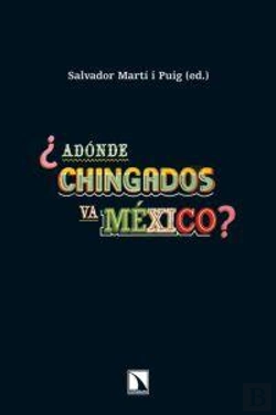 Bertrand.pt - ¿Adónde Chingados Va México?