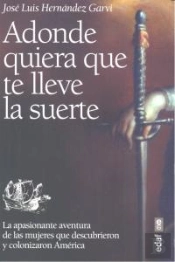 Adonde Quiera Que Te Lleve La Suerte