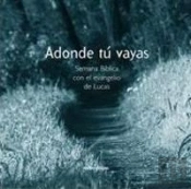 Adonde Tú Vayas