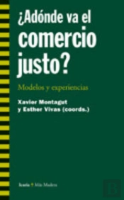 ¿Adónde Va El Comercio Justo?