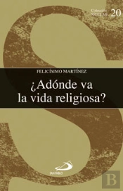 ¿Adónde Va La Vida Religiosa?