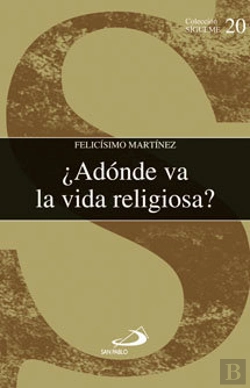 Bertrand.pt - ¿Adónde Va La Vida Religiosa?