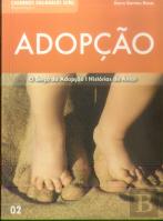 Adopção : O Berço da Adopção, Histórias de Amor