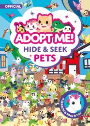 Adopt Me! Hide And Seek Pets, A Search And Find Book