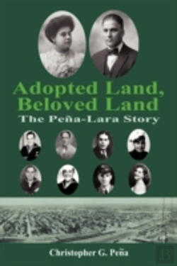 Bertrand.pt - Adopted Land, Beloved Land: The Peña-Lar
