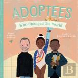 Adoptees Who Changed The World