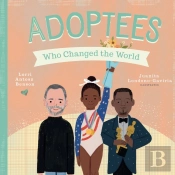 Adoptees Who Changed The World