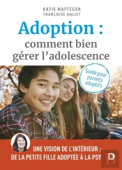 Adoption : Comment Bien Gérer L'Adolescence ? Guide Pour Les Parents Adoptifs