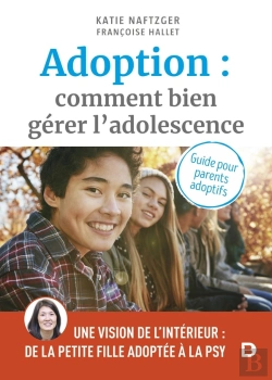 Bertrand.pt - Adoption : Comment Bien Gérer L'Adolescence ? Guide Pour Les Parents Adoptifs