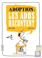 Adoption : Les Ados Racontent