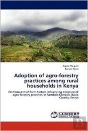 Adoption Of Agro-Forestry Practices Among Rural Households In Kenya