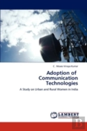 Adoption Of Communication Technologies