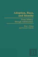 Adoption, Race And Identity From Infancy Through Adolescence