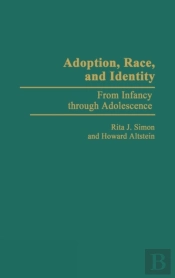 Adoption, Race And Identity From Infancy Through Adolescence
