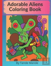Adorable Aliens Coloring Book