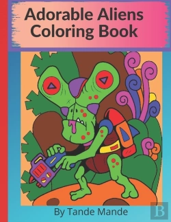 Bertrand.pt - Adorable Aliens Coloring Book
